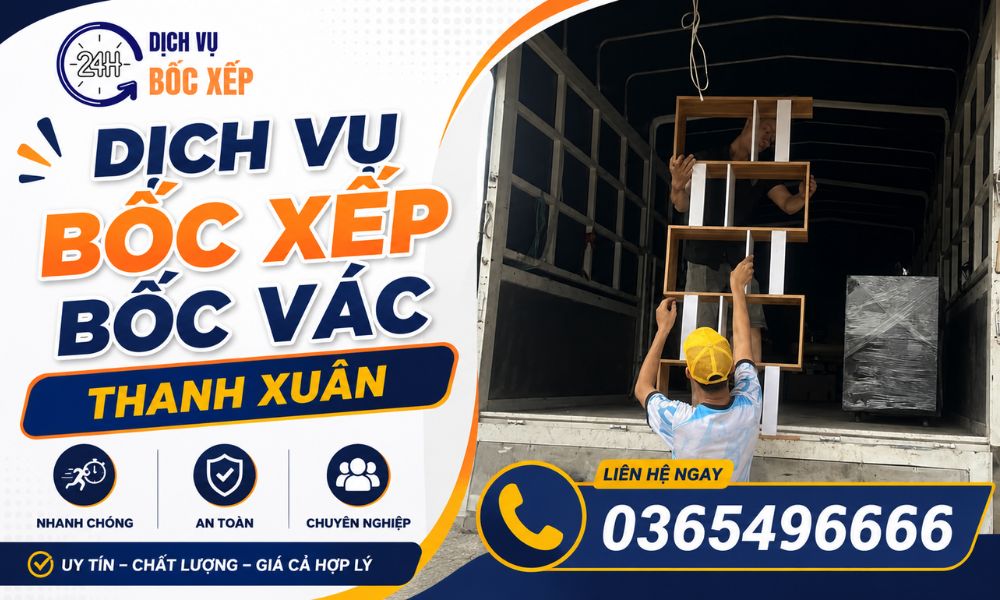Dichvubocxep24h cung cấp dịch vụ bốc xếp bốc vác Thanh Xuân uy tín